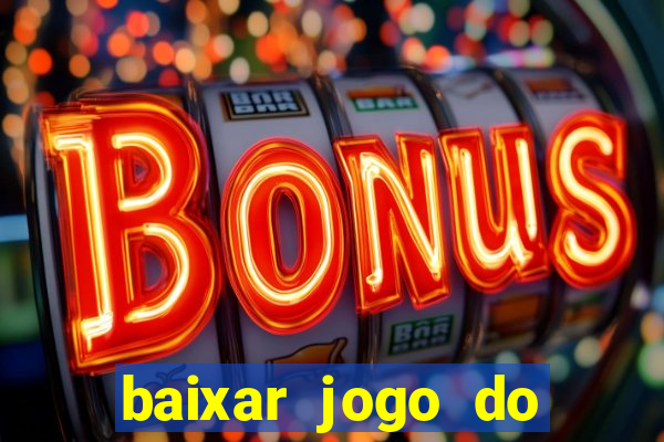 baixar jogo do tigre plataforma nova